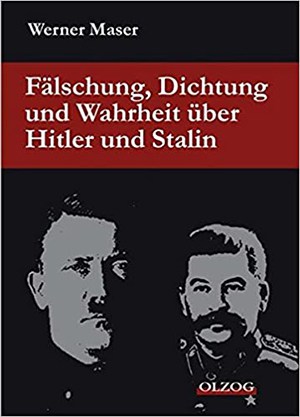 Вернер Мазер «Фальсификация, вымысел и правда о Гитлере и Сталине». О сопротивлении построению нового мiрового порядка